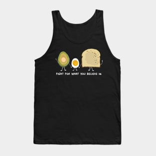 Fight for what you believe in: Avocado Edition Tank Top